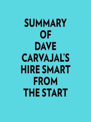 cover image of Summary of Dave Carvajal's Hire Smart from the Start